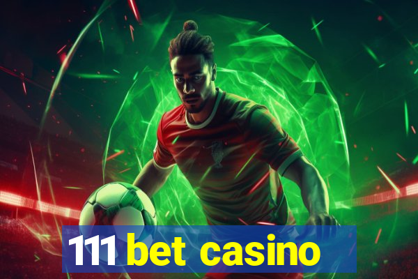 111 bet casino